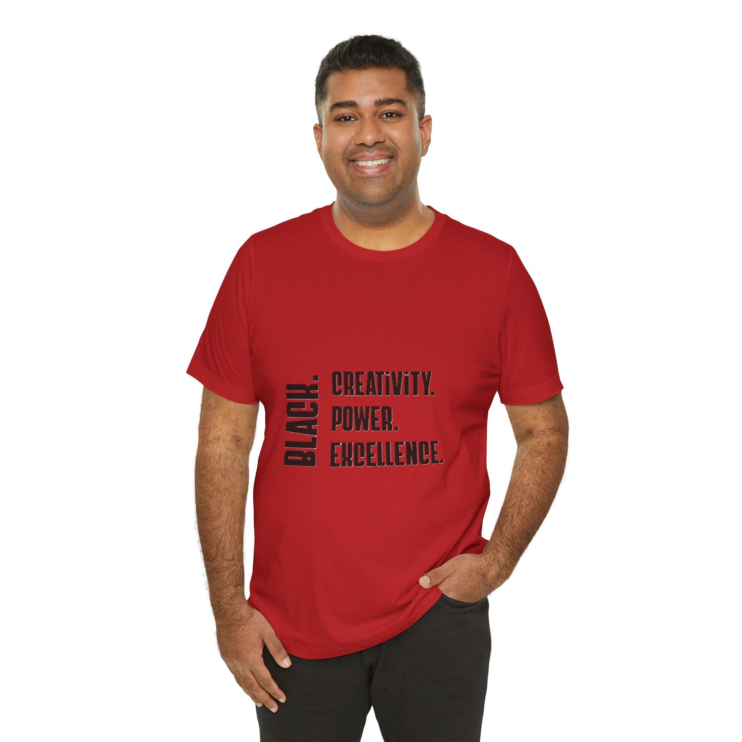 Black Text Only BLACK. Creativity. Power. Excellence.  Tee