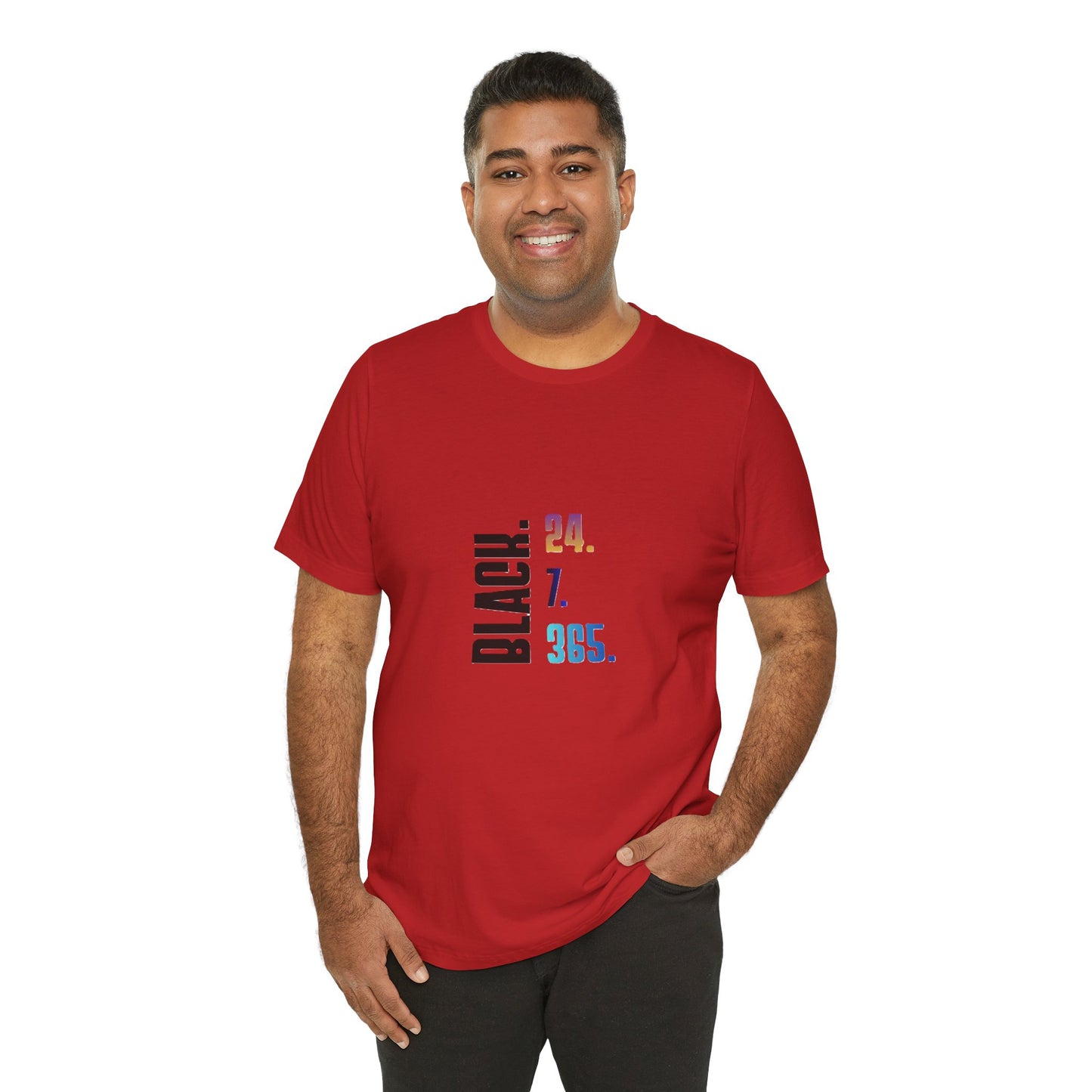 Unisex Black 24.7.365 T-Shirt Multicolor text