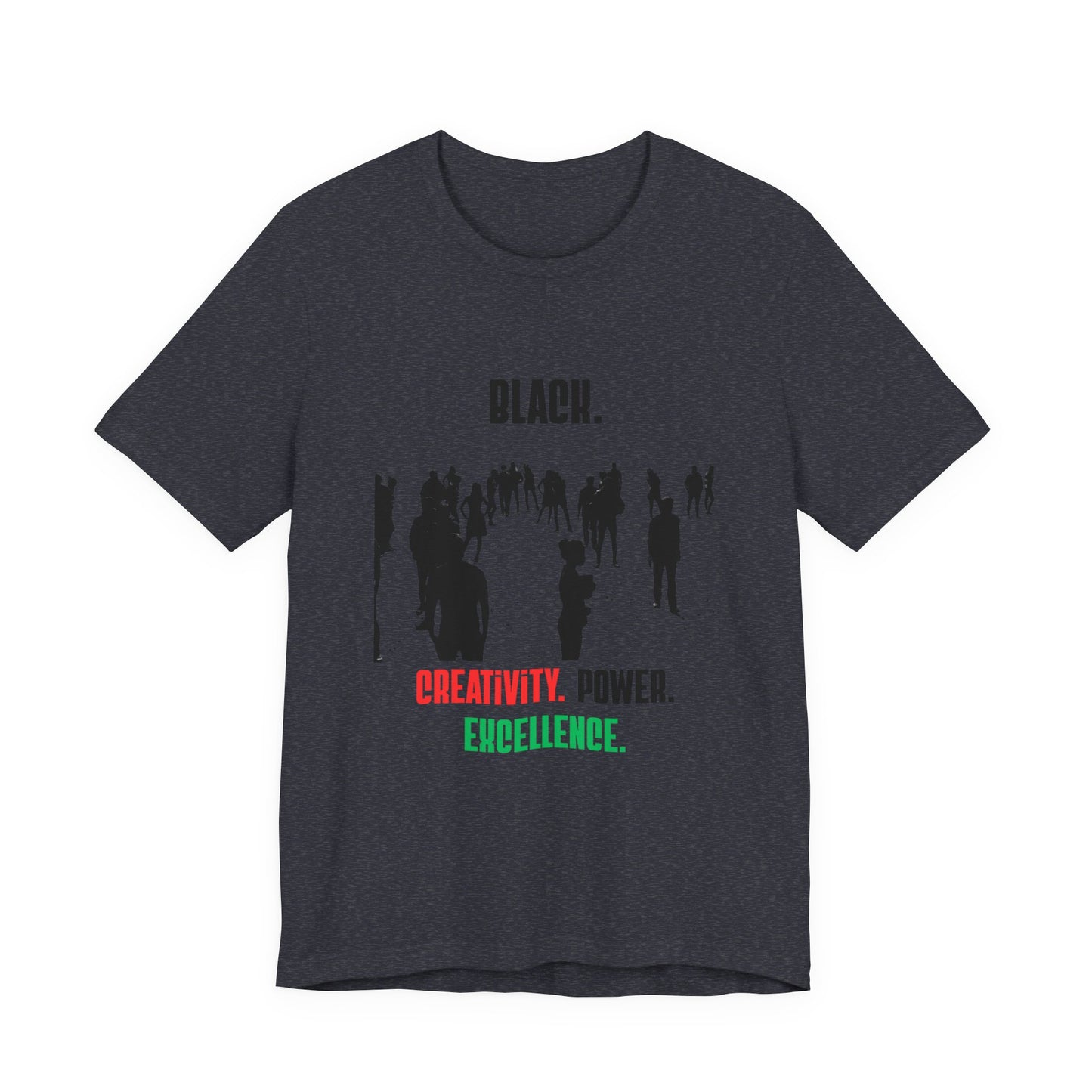 Unisex "Black. Creativity. Power. Excellence." T-Shirt Red, Black and Green text