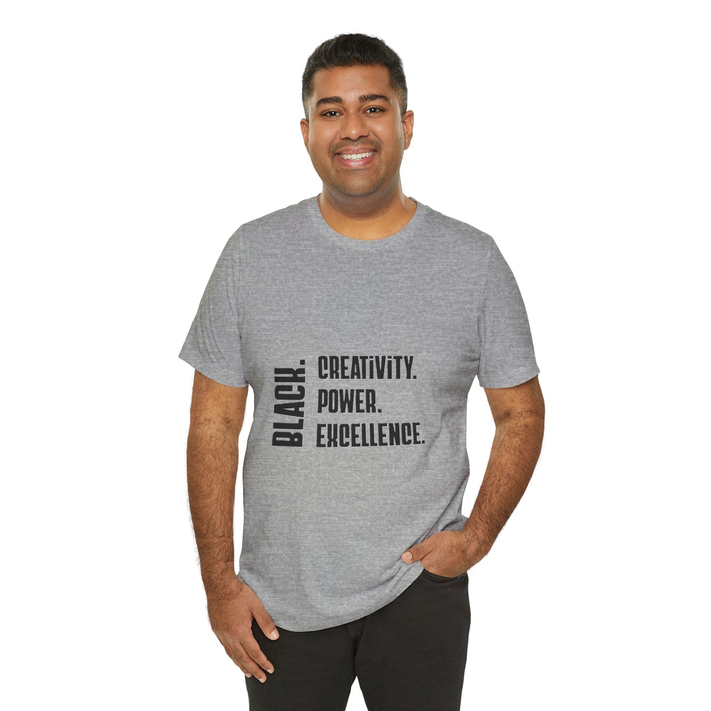 Black Text Only BLACK. Creativity. Power. Excellence.  Tee
