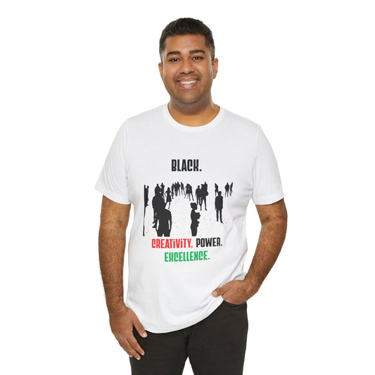Unisex "Black. Creativity. Power. Excellence." T-Shirt Red, Black and Green text