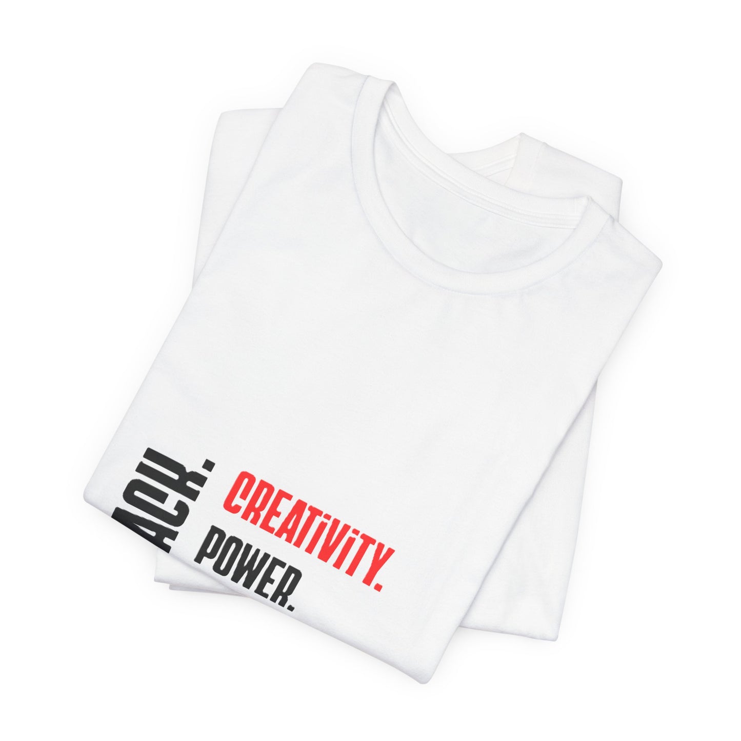 Red, Black and Green Text Only Black: Creativity. Power. Excellence. T-Shirt