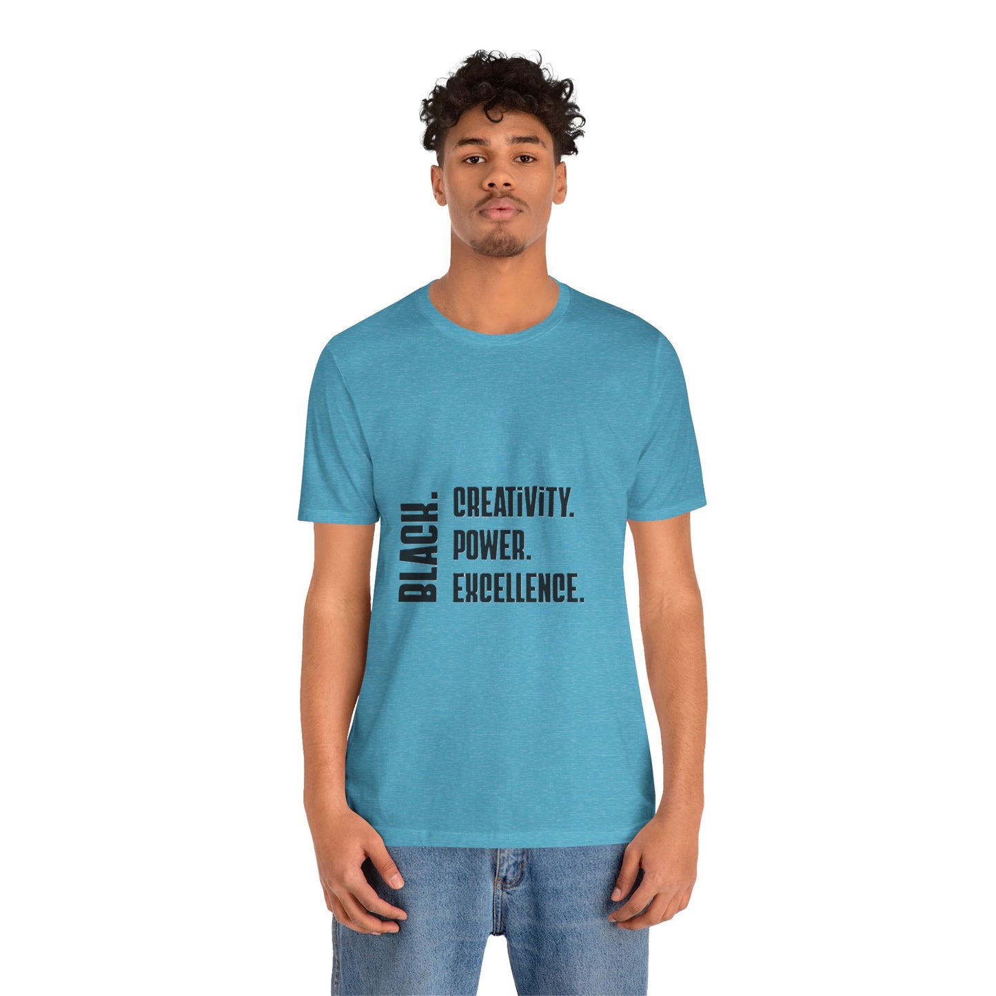 Black Text Only BLACK. Creativity. Power. Excellence.  Tee