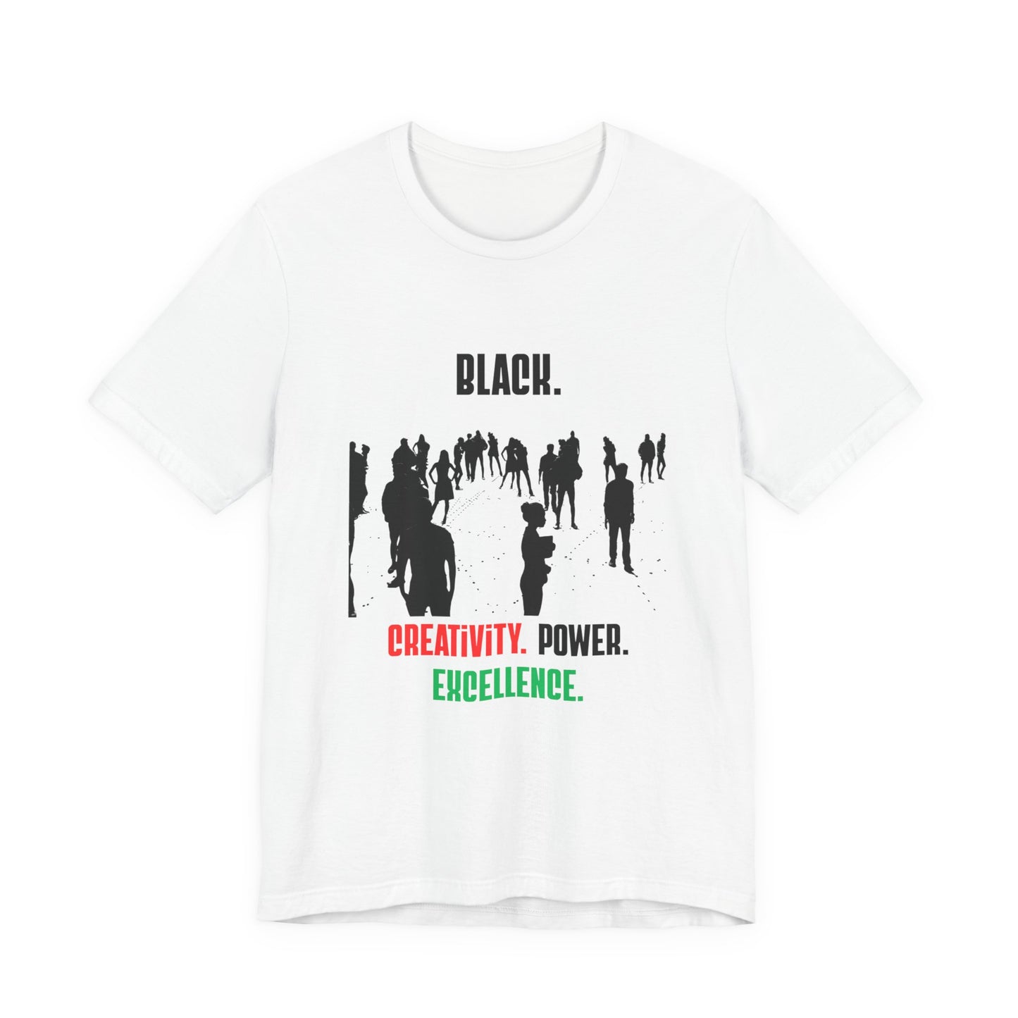 Unisex "Black. Creativity. Power. Excellence." T-Shirt Red, Black and Green text