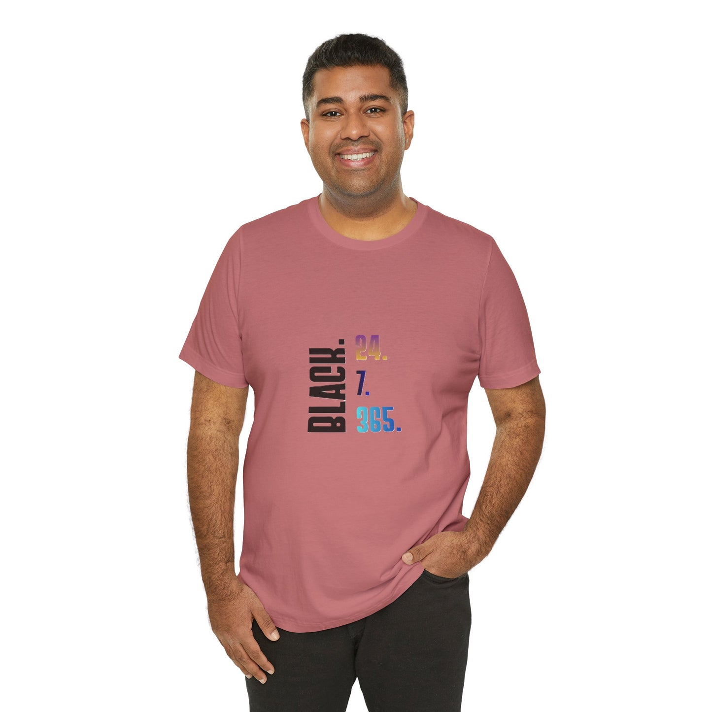 Unisex Black 24.7.365 T-Shirt Multicolor text