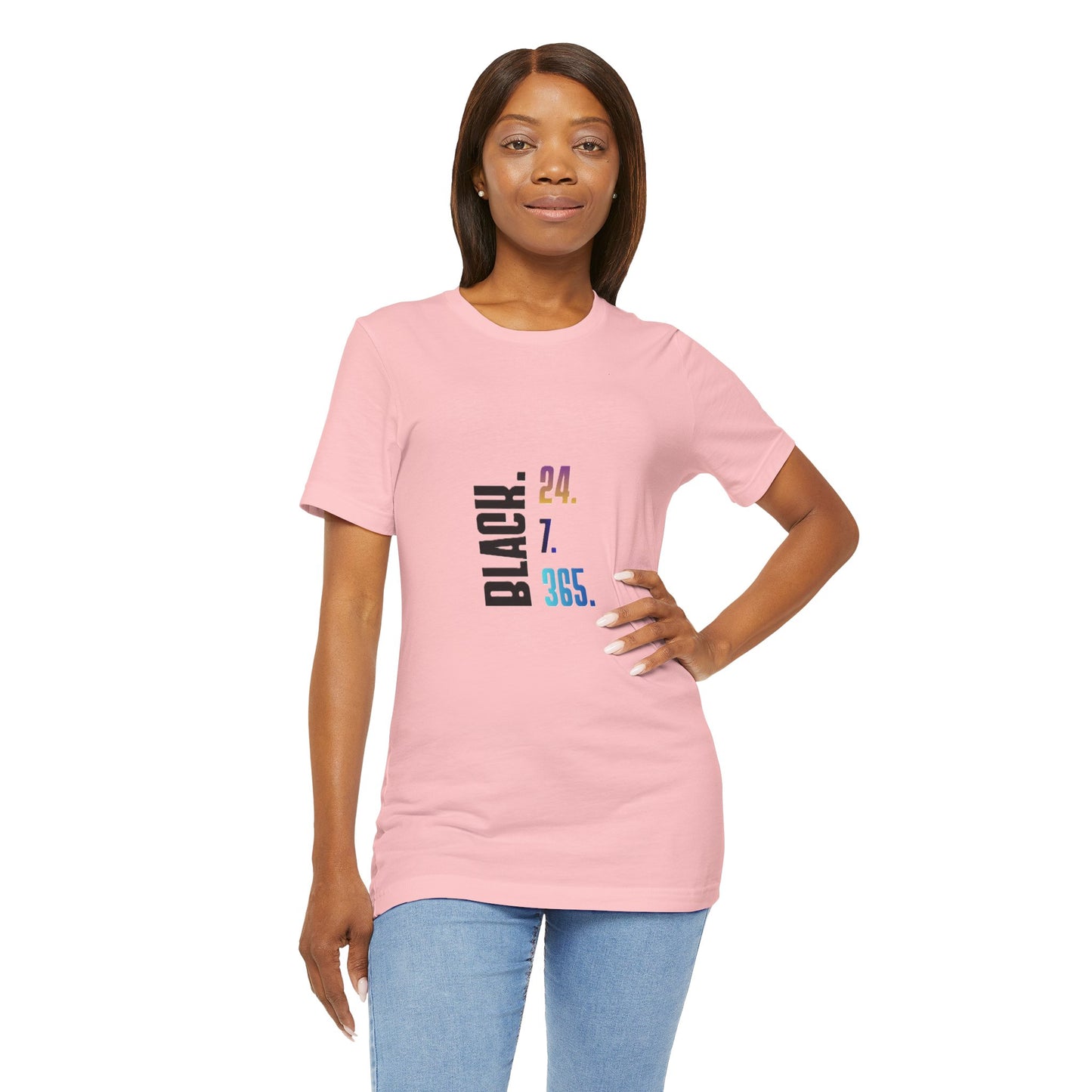 Unisex Black 24.7.365 T-Shirt Multicolor text
