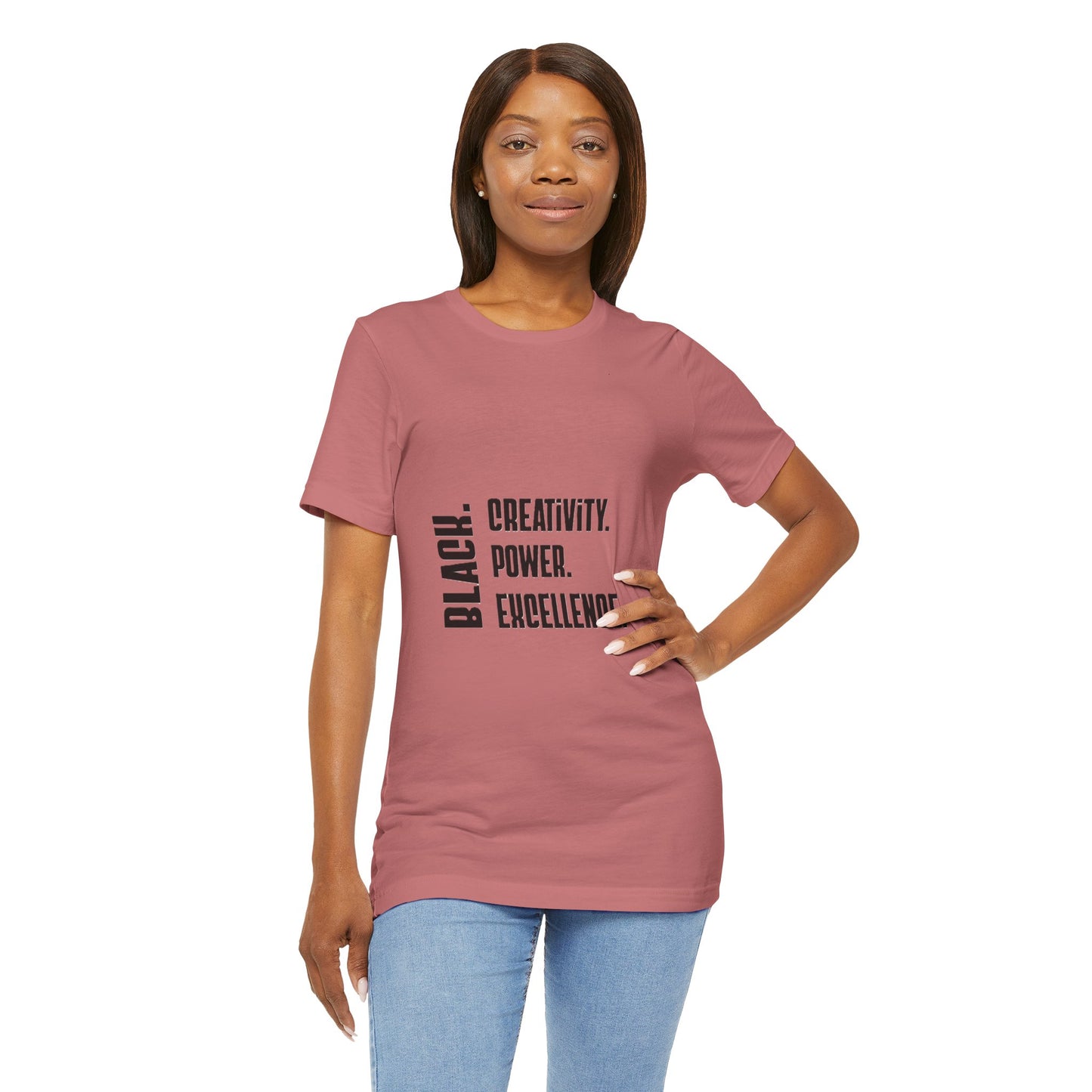 Black Text Only BLACK. Creativity. Power. Excellence.  Tee
