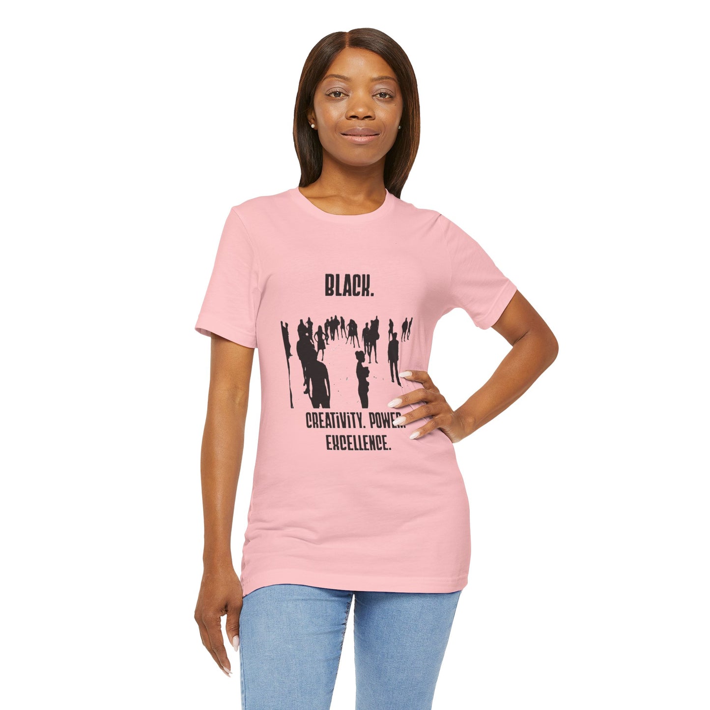 Unisex Black. Creativity. Power. Excellence. Tee — Black text