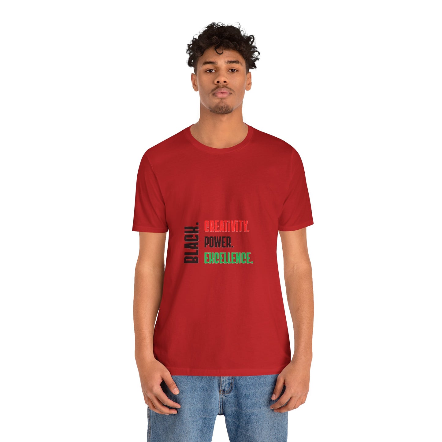 Red, Black and Green Text Only Black: Creativity. Power. Excellence. T-Shirt