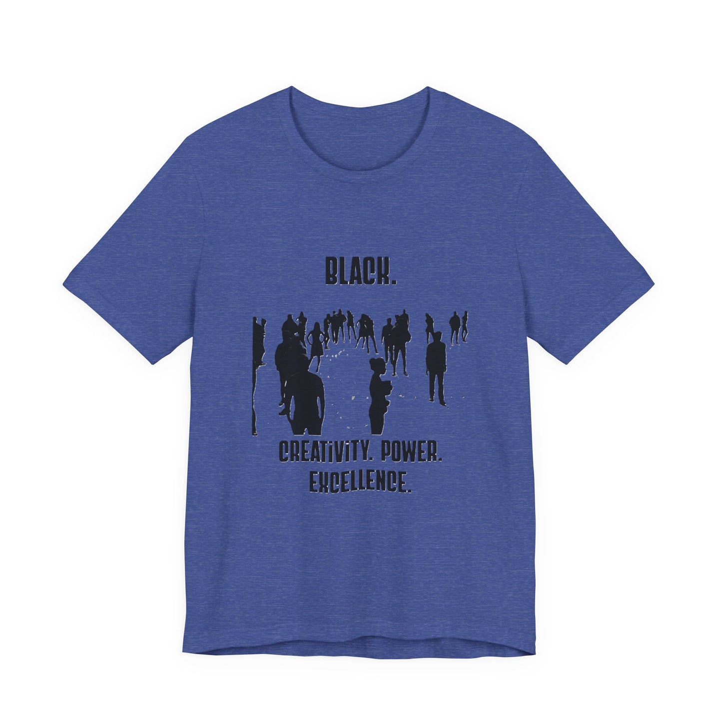 Unisex Black. Creativity. Power. Excellence. Tee — Black text