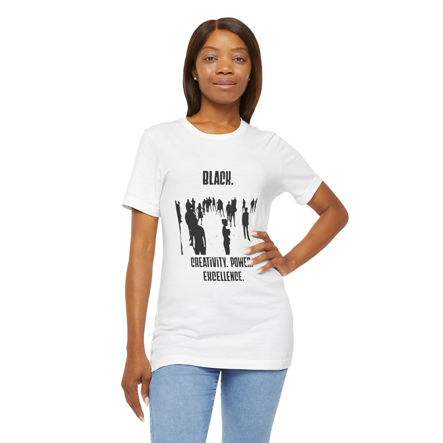 Unisex Black. Creativity. Power. Excellence. Tee — Black text