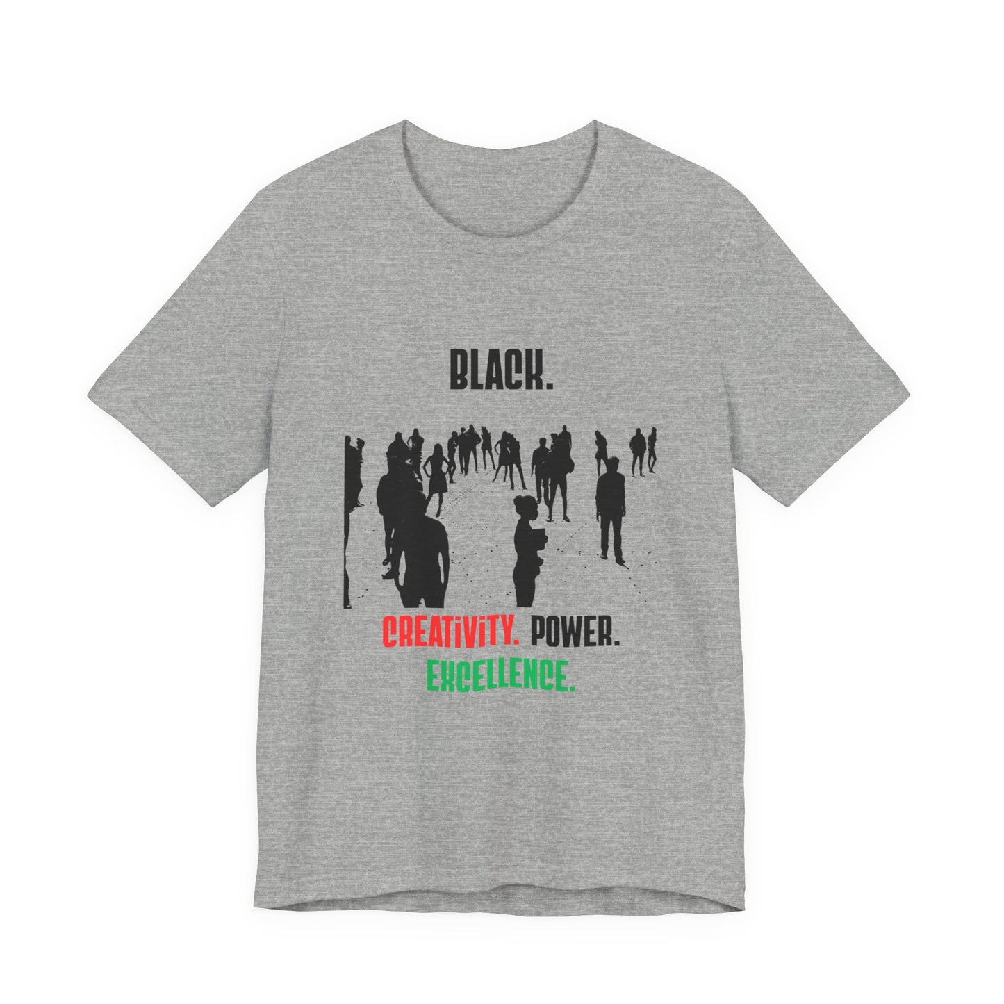 Unisex "Black. Creativity. Power. Excellence." T-Shirt Red, Black and Green text