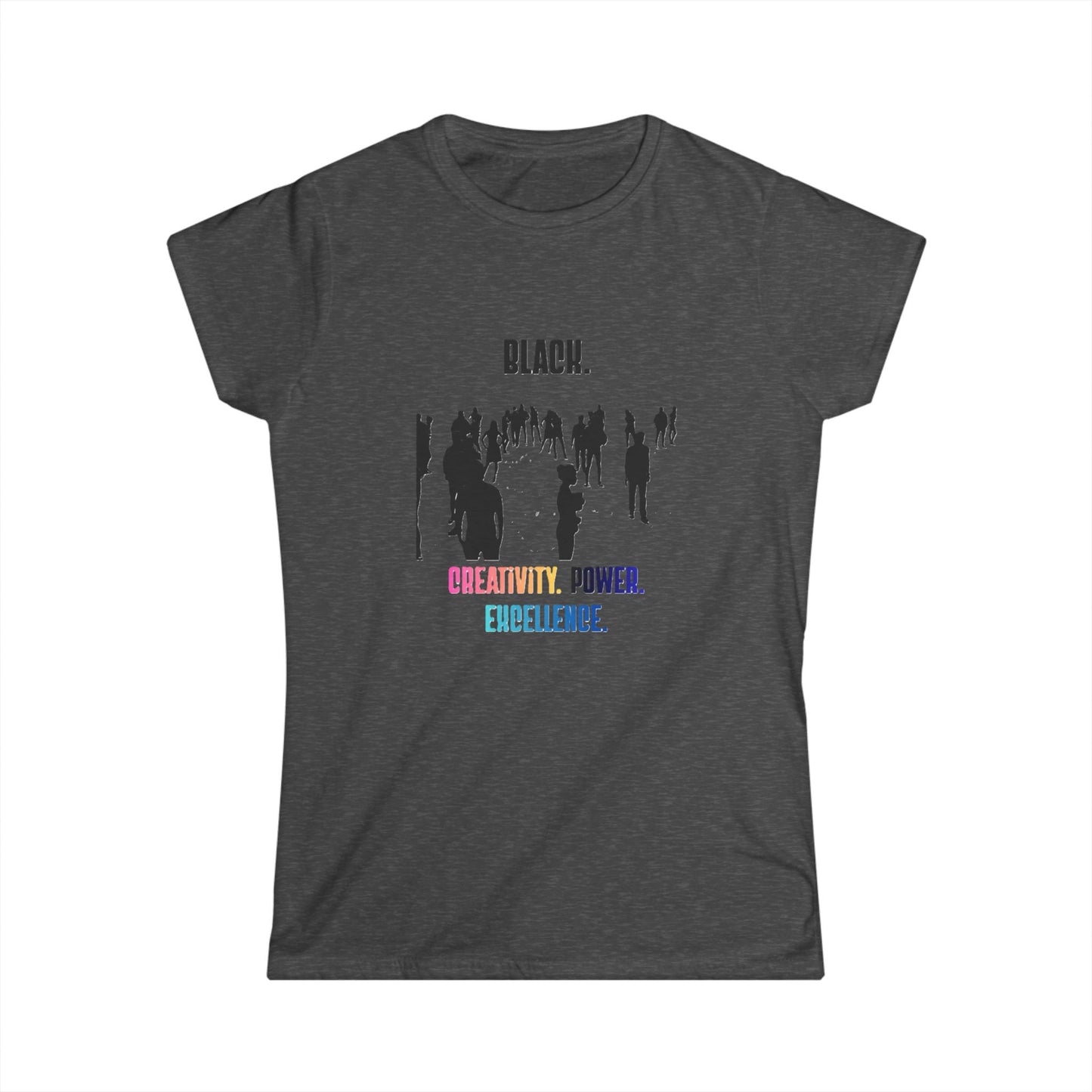 Ladies' Black. Creativity. Power. Excellence. Tee Multicolor text