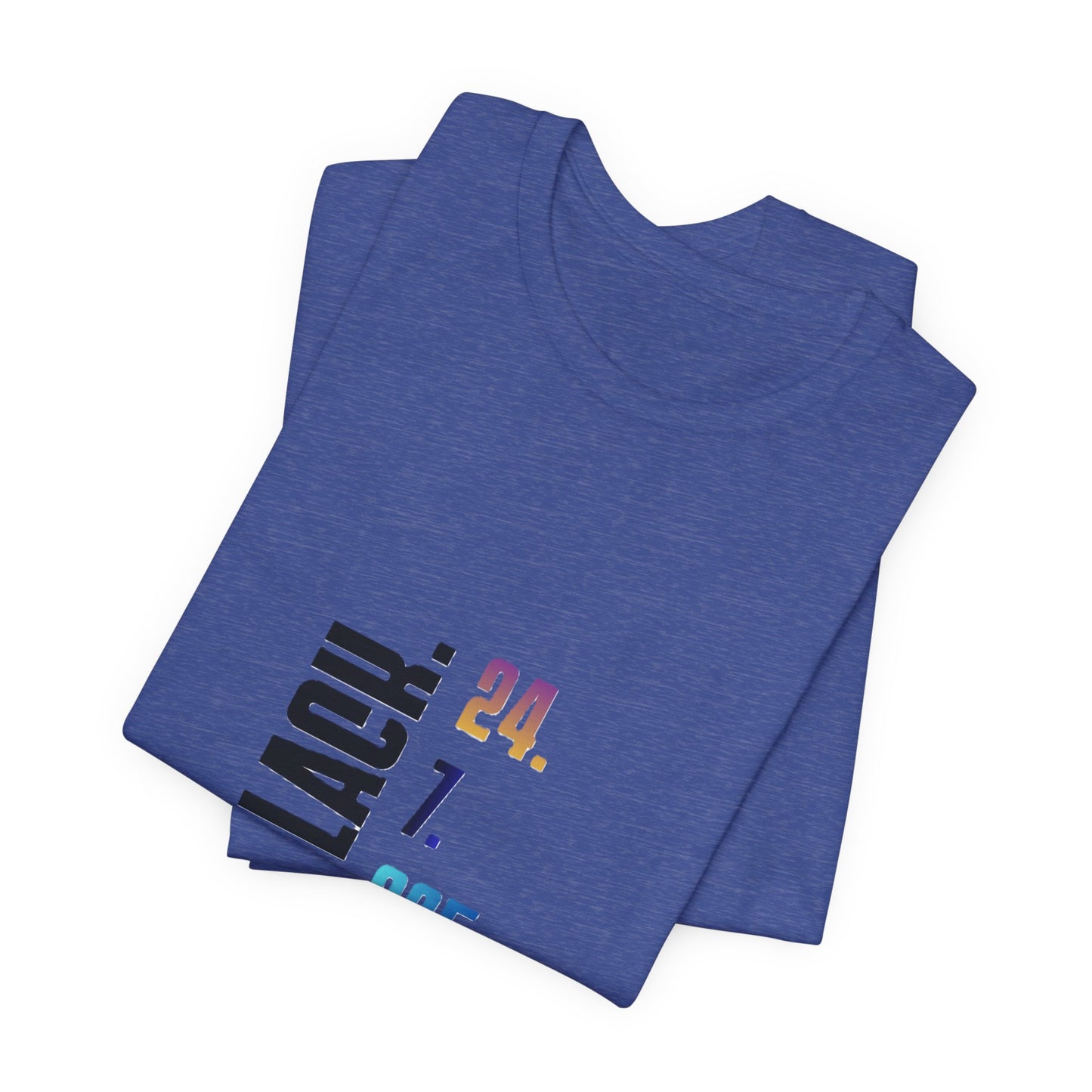Unisex Black 24.7.365 T-Shirt Multicolor text