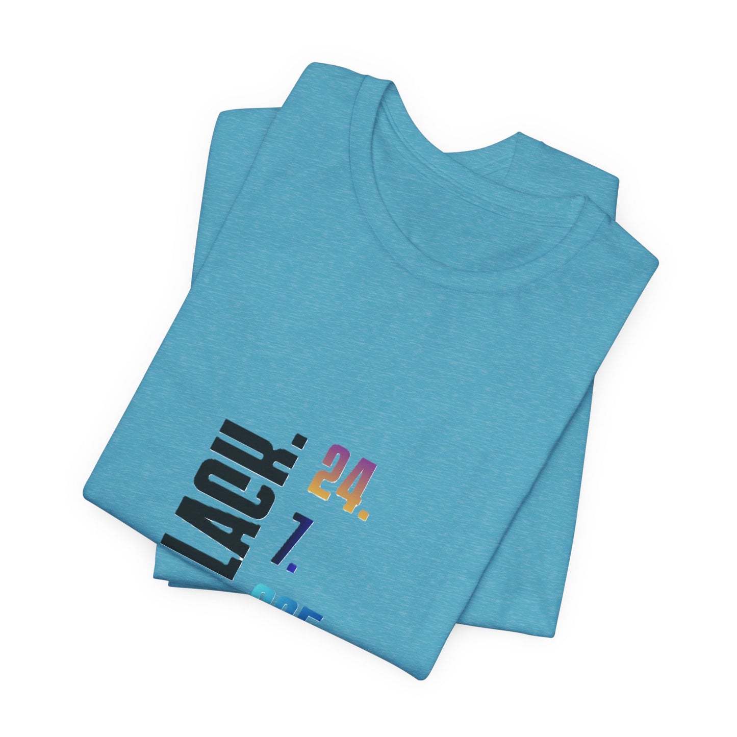 Unisex Black 24.7.365 T-Shirt Multicolor text