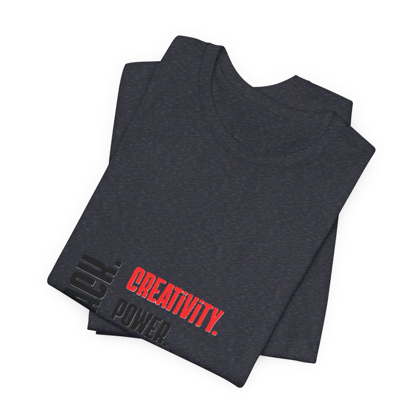 Red, Black and Green Text Only Black: Creativity. Power. Excellence. T-Shirt