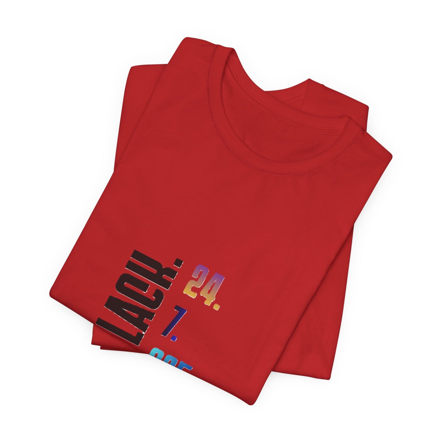 Unisex Black 24.7.365 T-Shirt Multicolor text