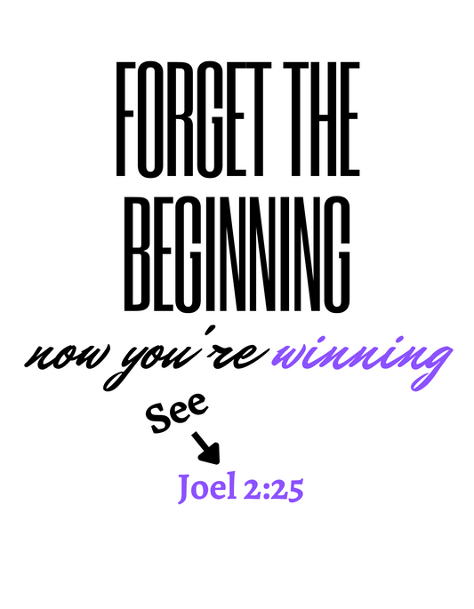 Forget the Beginning white short sleeve